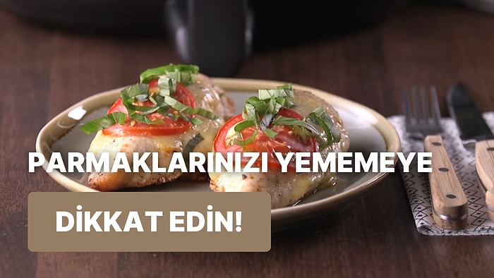 20 Dakika Müthiş Bir Yemek Hazır: Caprese Tavuk Nasıl Yapılır?