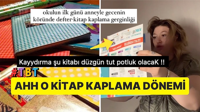 Okuldan Bir Gece Önce Yaşanan Kitap ve Defter Kaplama Gerginliği Hepinizi O Yıllara Götürecek