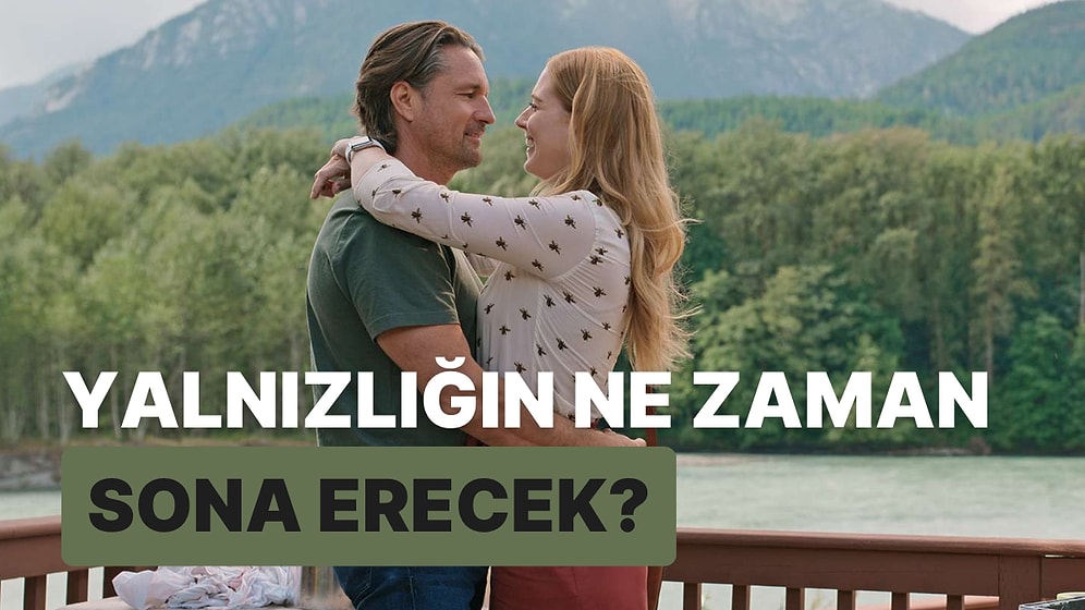 Yalnızlığın Ne Zaman Sona Erecek?