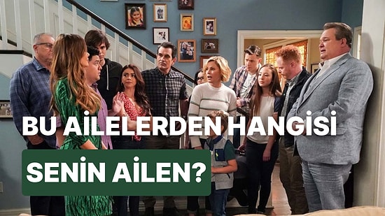 Senin Ailen Modern Family'deki Hangi Aileye Benziyor?