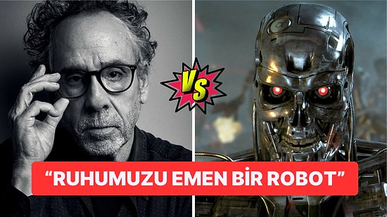 Tim Burton, Yapay Zekanın Kendi Sıra Dışı Sanatını Kopyalamasına Karşı Öfkesini Kustu