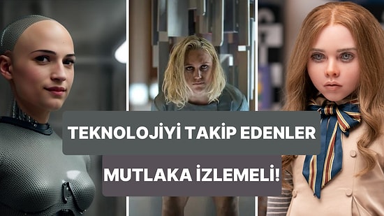 Bize Gelecek ve Günümüz Hakkında Fikir Veren Yapay Zeka Konulu 10 Film