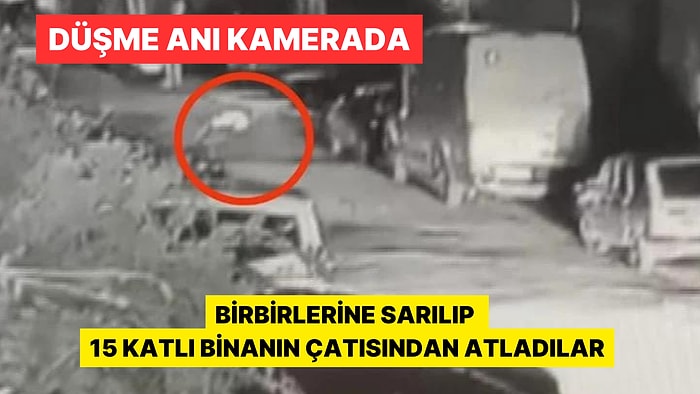 İki Genç Kız, Birbirlerine Sarılıp 15 Katlı Binanın Çatısından Atladılar: En Son Sevgililerine Mesaj Atmışlar