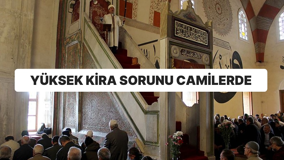 Yüksek Kira Meselesi Cuma Hutbesinde: İki Tarafa da Çağrı Yapıldı