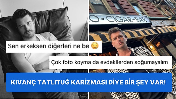 Maşallah Demekten Dilimizde Tüy Bitmesini Sağlayan Kıvanç Tatlıtuğ'un Yeni Paylaşımı Büyük Beğeni Topladı!