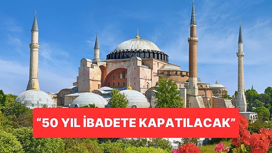 Ayasofya 50 Yıl İbadete Kapatılacak mı? Deprem Güçlendirmelerinin Ne Zaman Biteceği Açıklandı