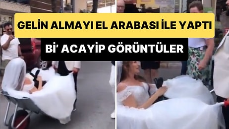 Düğün Günü 'Gelin Alma' Adetini Yerine Getiren Damat, Gelini El Arabası ile Aldı