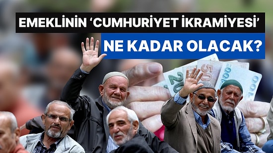 Emekliler, Cumhuriyet'in 100.Yılı İçin Bekledikleri İkramiye Tutarını Açıkladı