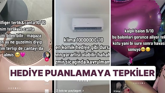 "Aşk Bunun Neresinde?" Sevgilisinin Hediyelerine Puan Veren Kadın Tepki Çekti