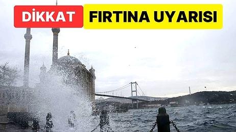 İstanbul Valiliği’nden Fırtına Uyarısı: Saatte 75 KM Hızda Fırtına Salı Gününe Kadar Sürecek