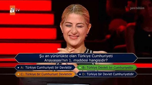 Soruya "Türkiye bir Cumhuriyet Devletidir" yanıtı vererek yanlış şıkkı seçen Tuba Güleç böylece yarışmadan 50 bin TL'yle ayrıldı.
