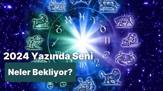 Burcuna Göre 2024 Yazında Ne Kadar Mutlu Olacaksın?