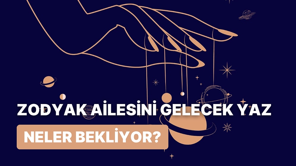 Burcunu Seç, 2024 Yazında Aşk Hayatının Nasıl Olacağını Söyleyelim!