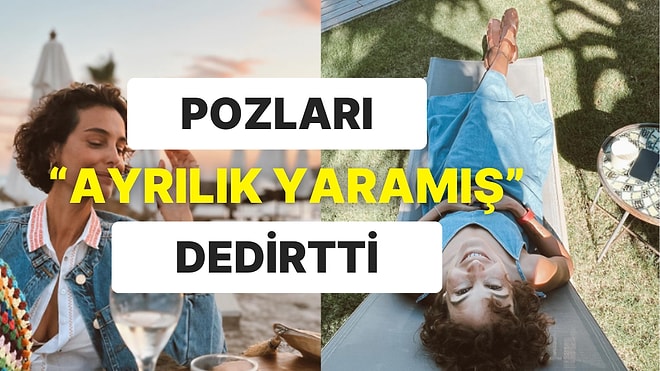 Mehmet Aslantuğ İle Ayrılığının Ardından Arzum Onan'dan Tatil Pozları Geldi!