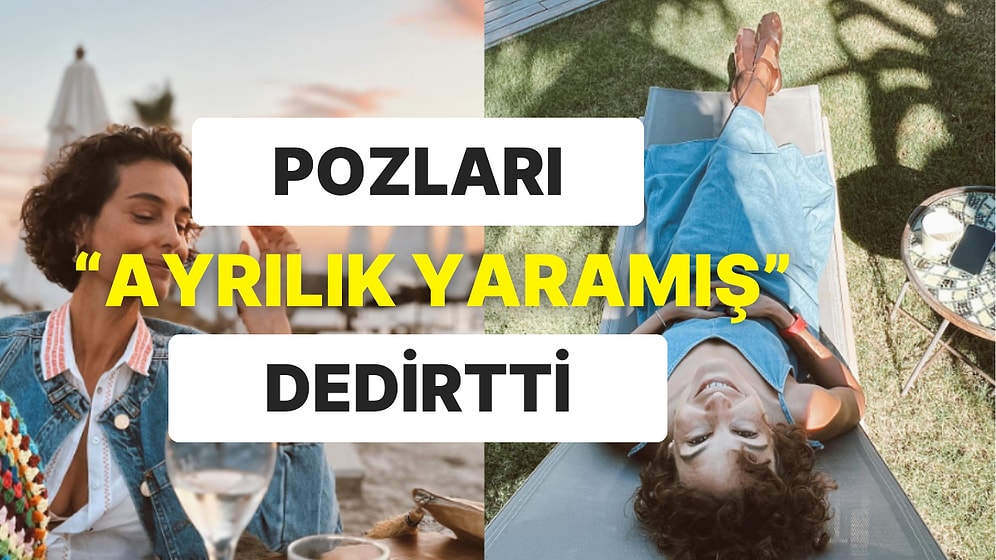 Mehmet Aslantuğ İle Ayrılığının Ardından Arzum Onan'dan Tatil Pozları Geldi!