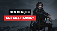 Bu Testte Sadece Gerçek Ankaralılar 15/15 Yapabilecek!