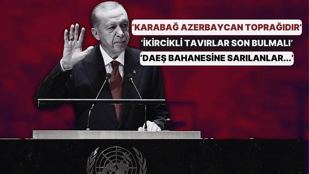 Cumhurbaşkanı Erdoğan'dan BM Genel Kurulu'nda Kritik Mesajlar! 'Karabağ, Azerbaycan Toprağıdır'
