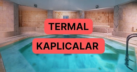 Termal Turizmi Zamanı: Türkiye’nin En İyi Kaplıcaları ve Faydaları