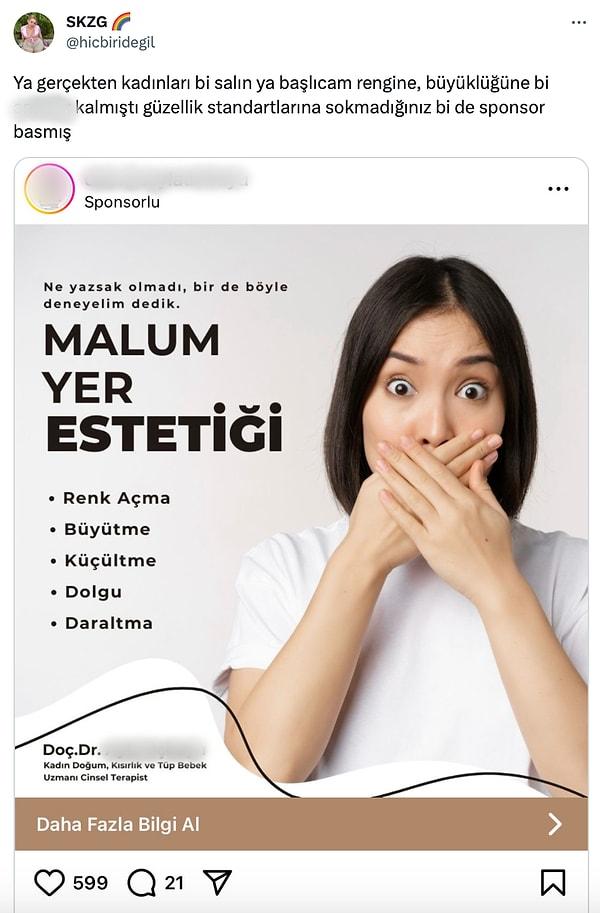 Twitter'da @hicbiridegil bir kullanıcı, vajina estetik işlemlerine "malum yer estetiği" diyerek sponsorlu reklam çıkan bir doktorun gönderisini paylaştı.