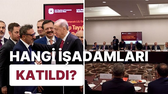 Chobani Ev Sahipliği Yaptı: ABD'de Erdoğan ile Yemek Yiyen İşadamları Kimler?