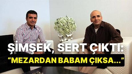 Hazine Bakanlığı'nın Yalanladığı Habere Mehmet Şimşek'ten Sert Çıkış: "Mezardan Babam Çıksa..."