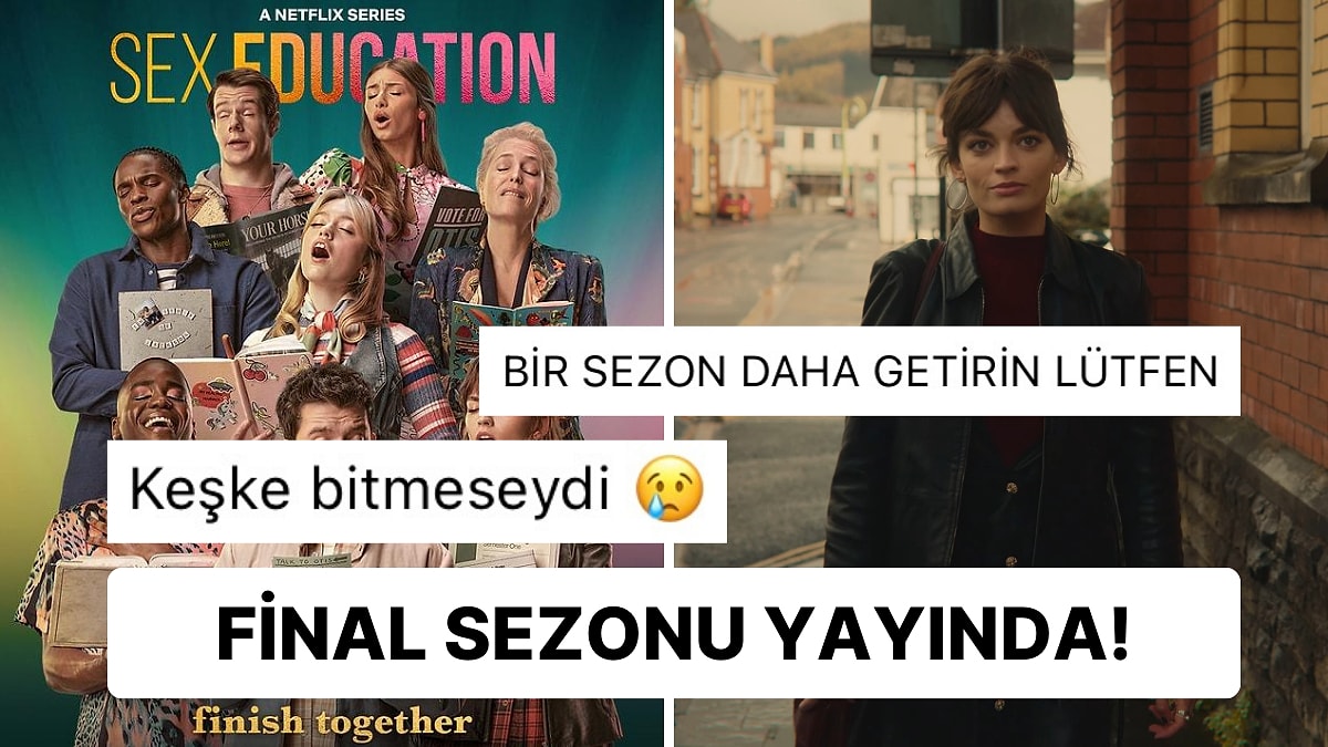 Netflixte Gösterime Giren Sex Educationın Final Sezonuna Tepkiler  Gecikmedi!