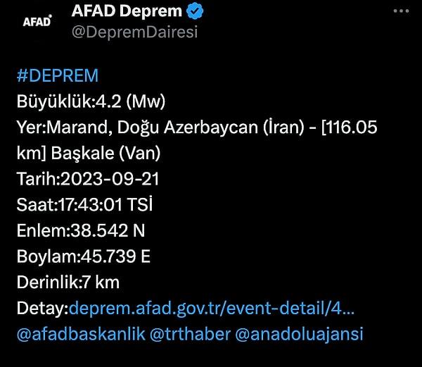 Afet ve Acil Durum Yönetimi Başkanlığı’ndan (AFAD) yapılan açıklamaya göre 4.2 büyüklüğündeki depremin ana merkezüssü Van Başkale, Maran, Doğu Azerbaycan (İran) olarak duyuruldu.