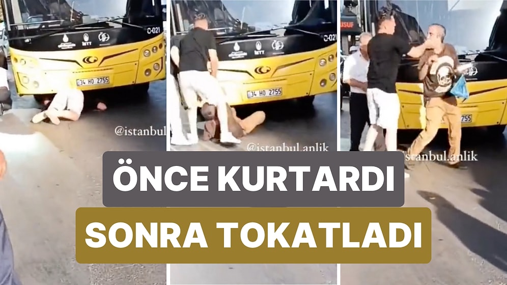 Ümraniye'de Bir Vatandaş Otobüsün Altında Kalan Bir Kişiyi Önce Kurtardı Sonra Tokatladı