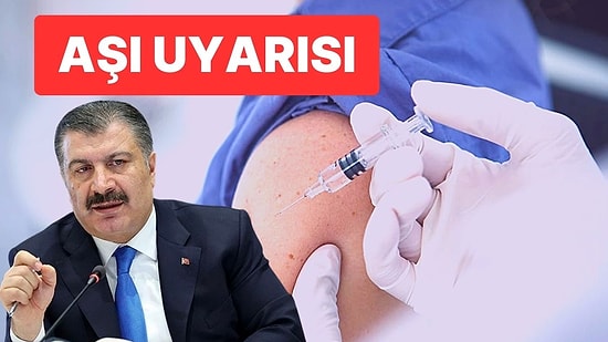 Sağlık Bakanlığı’ndan Aşır Uyarısı: “Lütfen İhmal Etmeyin”