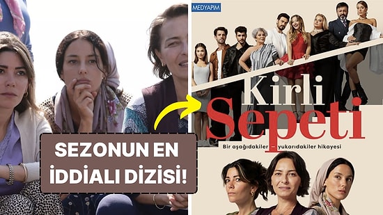 Kirli Sepeti Konusu Nedir, Oyuncuları Kimler? Kirli Sepeti Uyarlama mı?