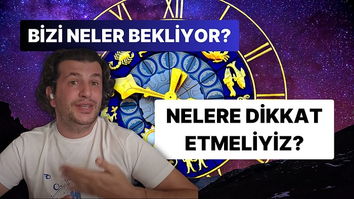 Ünlü Astrolog Uyarılarını Sıraladı: Yeni Haftada Hangi Astrolojik Etkiler Altında Olacağız Açıklıyoruz