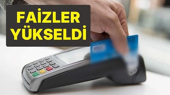 Milyonlarca Kredi Kartı Kullanıcısını İlgilendiriyor: Kredi Kartı Faizleri Yükseldi