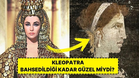 Filmlerden Şiirlere, Romanlardan Tiyatrolara Güzelliği Dillere Destan Kleopatra Gerçekte Nasıl Gözüküyordu?