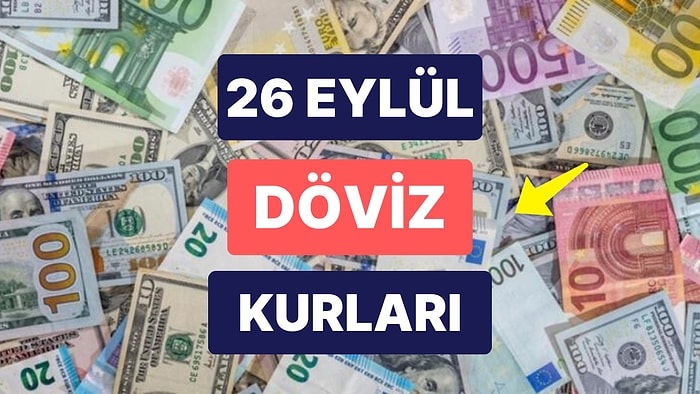 26 Eylül 2023 Güncel Döviz Kuru USD Fiyatı: Bugün Dolar Fiyatı Ne Kadar? 1 Dolar Ne Kadar, Kaç TL?