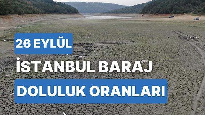 26 Eylül Salı İstanbul Baraj Doluluk Oranlarında Son Durum: İstanbul’da Barajların Yüzde Kaçı Dolu?