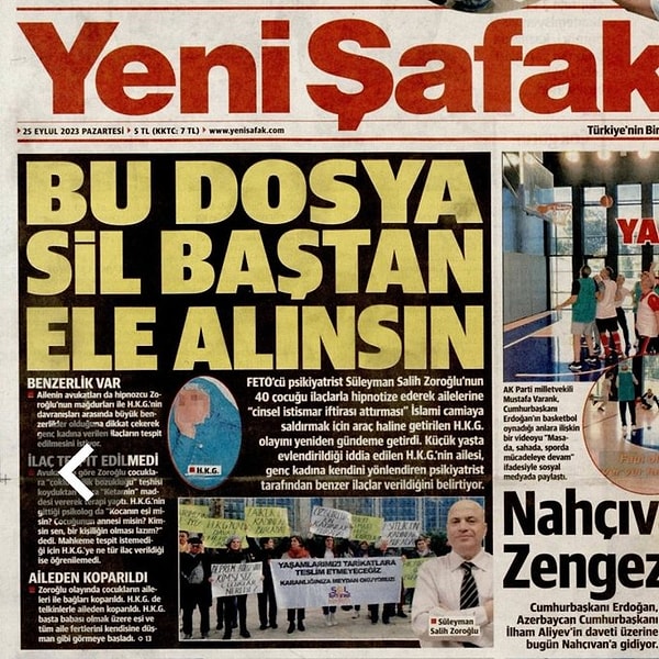 Hükümete yakınlığı ile bilinen Yeni Şafak, Prof. Dr. Süleyman Salih Zoroğlu’nun çocuklara ilaç etkisinde ailesine cinsel istismar iftirası attırmasını, geçtiğimiz aylarda ortaya çıkan İsmailağa Cemaati’ndeki skandalını örtbas etmek için kullandı.