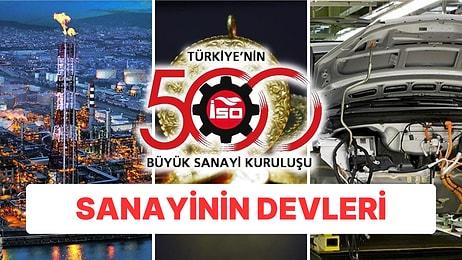 "İSO 500" Sanayinin Devleri Açıklandı: Türkiye'nin En Büyük 500 Sanayi Kuruluşu Belli Oldu!