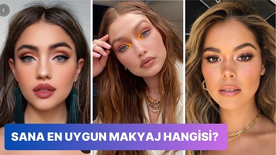 8 Soruda Kişiliğini En İyi Yansıtacak Makyaj Tarzını Söylüyoruz!