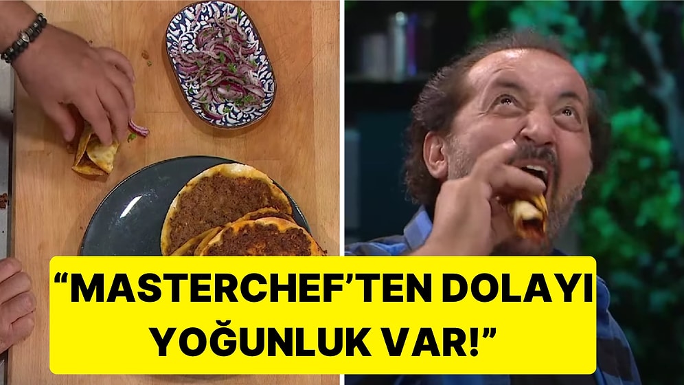 Mehmet Şef Canımızı Çektirdi: MasterChef'teki Ağız Sulandıran 'Lahmacun' Tadımı Restoranlarda Yoğunluk Yarattı