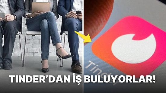 Çin'deki Genç İnsanlar, İş Bulmak İçin Artık LinkedIn'i Değil Tinder'ı Kullanıyor!