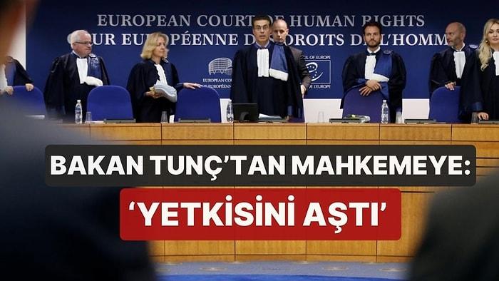 AİHM, ByLock Davasında Türkiye Aleyhine Karar Aldı: Bakan Tunç'tan Mahkemeye 'Yetkisini Aştı'