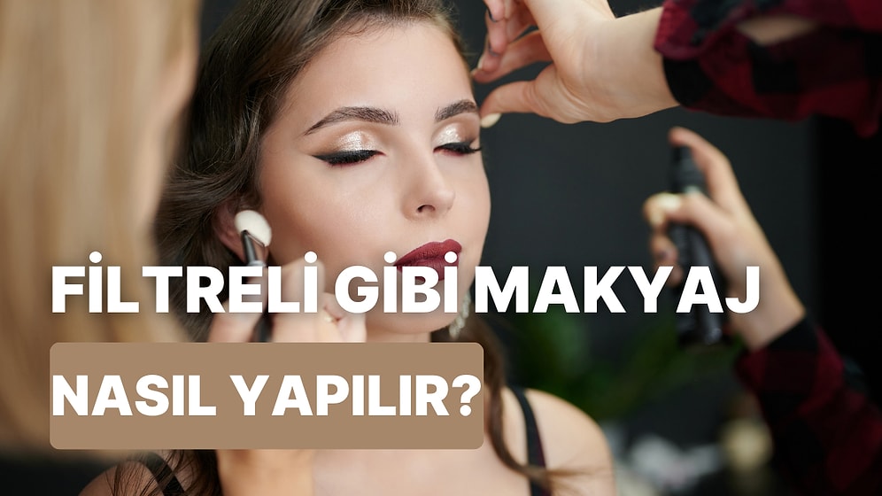 Gerçek Hayatta da Instagram Filtreleriyle Yaşamak İsteyenlere Özel 10 Makyaj Tüyosu