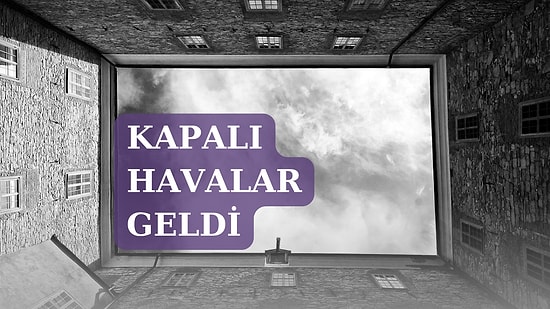 Evden Okula Okuldan Eve: Kapalı Havalarda Dinlemeniz Gereken 13 Şarkı