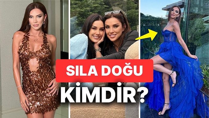 Sıla Doğu Kimdir? Dilan Polat'ın Ablası Sıla Doğu'yu Yakından Tanıyalım