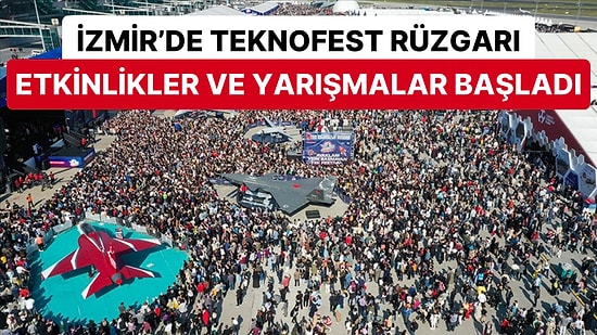 TEKNOFEST İzmir Başladı: Yerli Teknolojiler ve Dopdolu Etkinlikler Ziyaretçileri Bekliyor