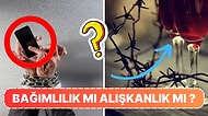 Alışkanlık Sandığınız Ama Aslında Bağımlılık Olduğunu Öğrenince Sizi Şaşkına Çevirecek 20 Şey