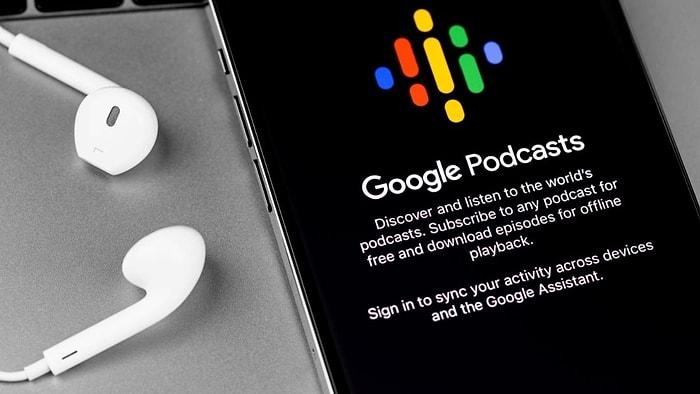 Google, Podcasts Uygulamasını Kapatma Kararı Aldı