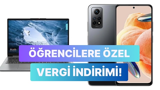 Üniversite Öğrencilerinin Vergisiz Telefon ve Bilgisayar Kampanyasıyla Alabileceği Markalar Belli Oldu!