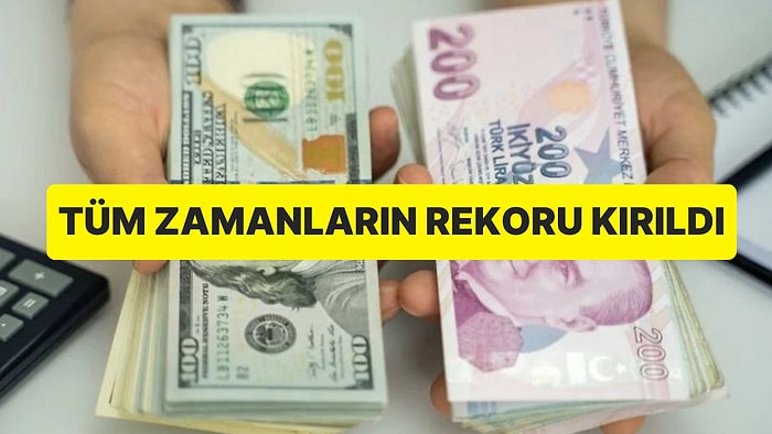 Yine Hareketlendi: Dolar Tüm Zamanların Rekorunu Kırdı