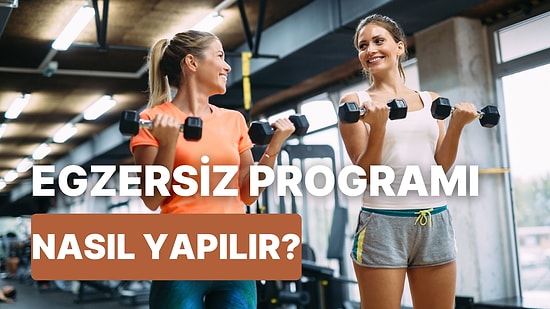 Spor ve Egzersiz Programı Yaparken Dikkat Etmeniz Gereken 10 Etmen